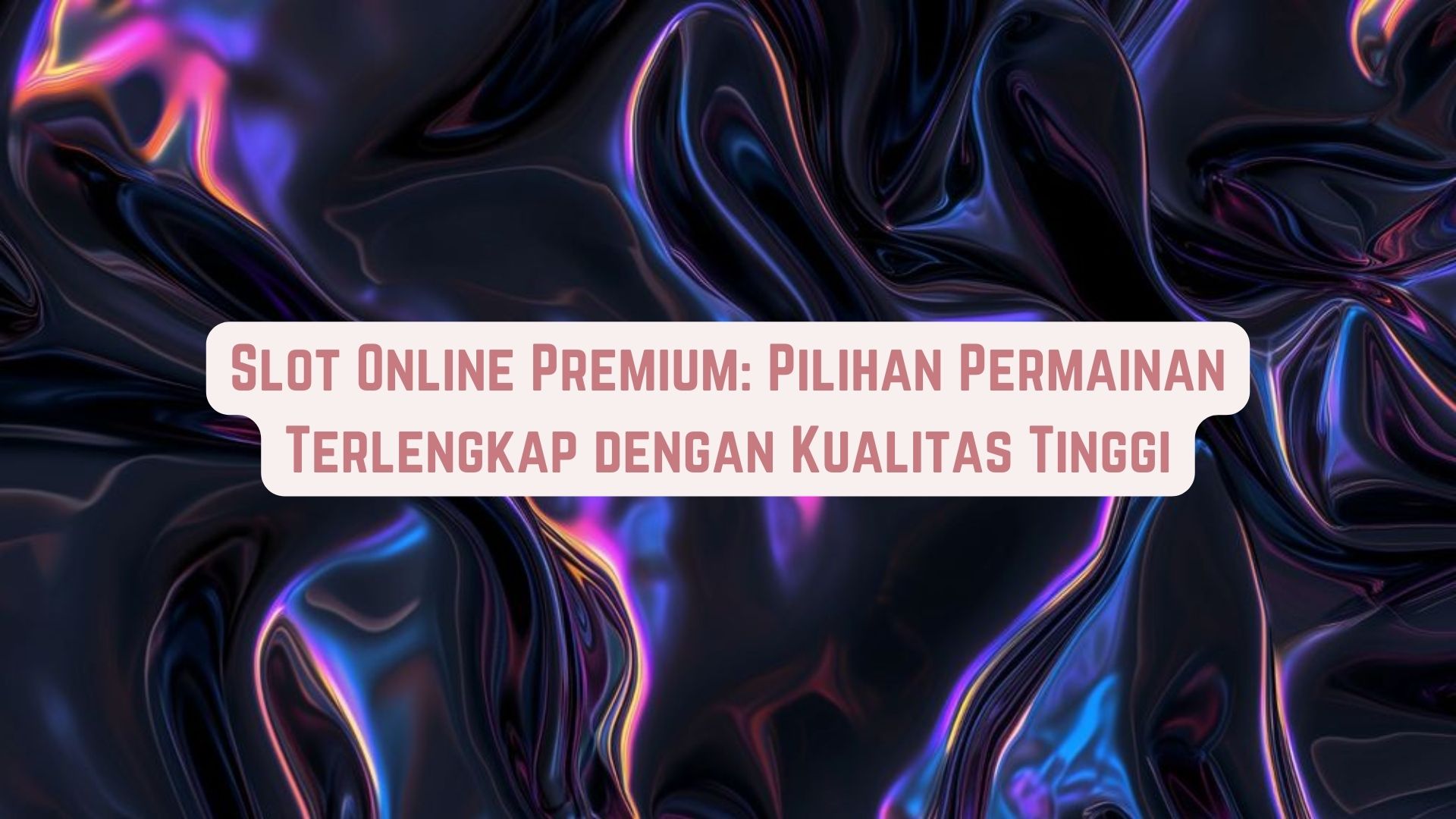 Game Online Premium: Pilihan Terlengkap Kualitas Tinggi