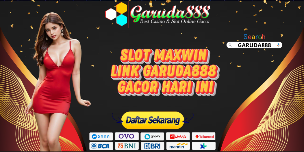 SLOT MAXWIN LINK GARUDA888 GACOR HARI INI